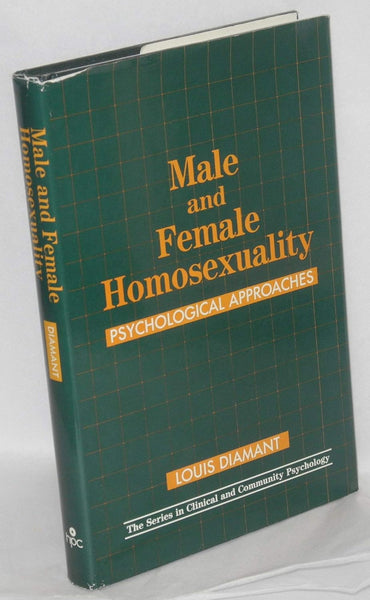 Male and Female Homosexuality: Psychological Approaches (SERIES IN CLINICAL AND COMMUNITY PSYCHOLOGY)