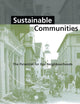 Sustainable Communities: The Potential for Eco-Neighbourhoods
