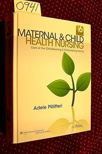 Maternal & Child Health Nursing: Care of the Childbearing & Childrearing Family