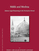 Mālik and Medina: Islamic Legal Reasoning in the Formative Period