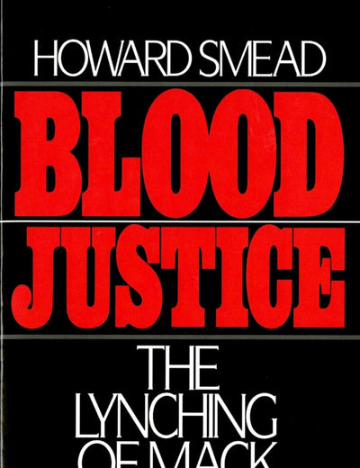 BLOOD JUSTICE: The Lynching of Mack Charles Parker