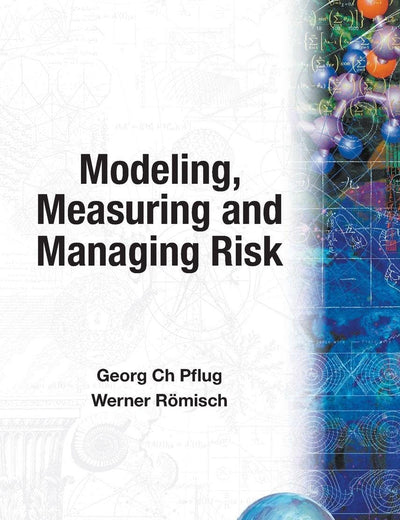 MODELING, MEASURING AND MANAGING RISK