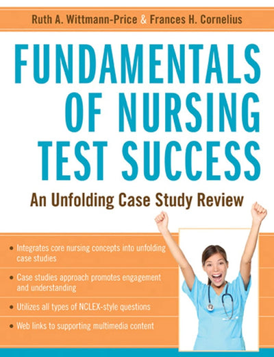 Fundamentals of Nursing Test Success: An Unfolding Case Study Review