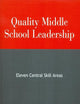 Quality Middle School Leadership: Eleven Central Skill Areas