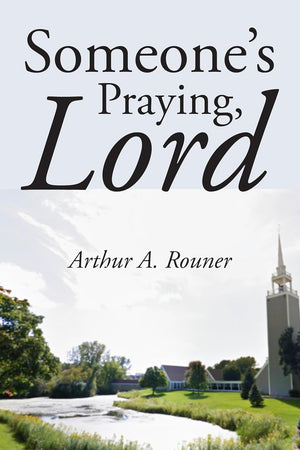 Someone's Praying, Lord