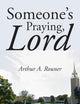 Someone's Praying, Lord