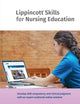 Lippincott Skills for Nursing Education: Taylor’s Clinical Nursing Skills Collection