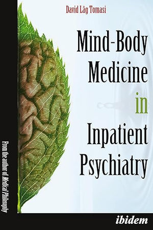 Mind-Body Medicine in Inpatient Psychiatry