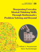 Sharpening Everyday Mental/thinking Skills Through Mathematics Problem Solving And Beyond (Problem Solving in Mathematics and Beyond)