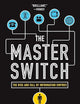 The Master Switch: The Rise and Fall of Information Empires