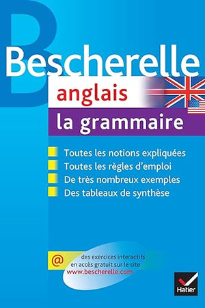 Bescherelle - anglais : la grammaire (French Edition) (Bescherelle langues) (French and English Edition)