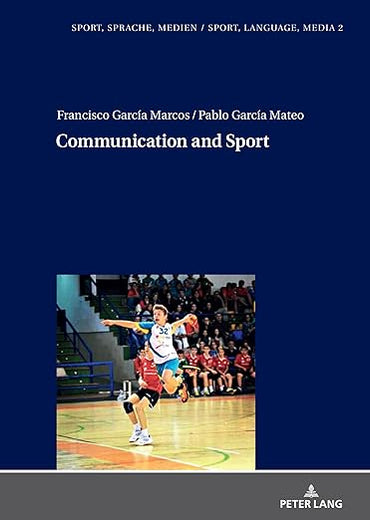 Communication and Sport (Sport, Sprache, Medien / Sport, Language, Media, 2)