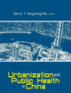 Urbanization and Public Health in China