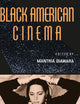 Black American Cinema (AFI Film Readers)