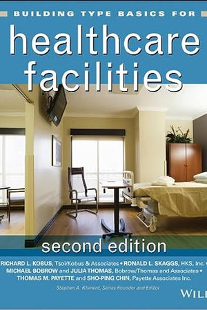 Building Type Basics for Healthcare Facilities