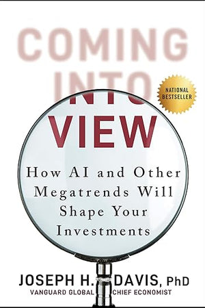Coming into View: How AI and Other Megatrends Will Shape Your Investments
