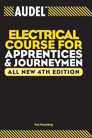 Audel Electrical Course for Apprentices and Journeymen (Audel Technical Trades Series)
