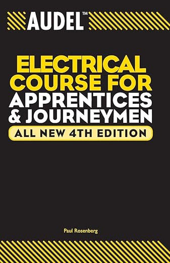 Audel Electrical Course for Apprentices and Journeymen (Audel Technical Trades Series)