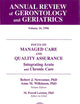 Annual Review of Gerontology and Geriatrics Vol 16 Focus on Managed Care & Quality Assurance, Etc.