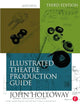 Illustrated Theatre Production Guide