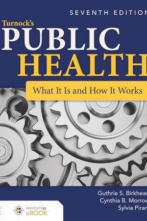 Turnock's Public Health: What It Is and How It Works: What It Is and How It Works