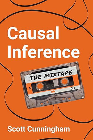 Causal Inference: The Mixtape