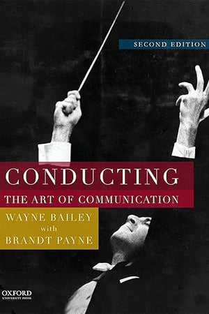 Conducting: The Art of Communication