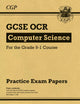 New GCSE Computer Science OCR Practice Papers - for exams in 2022 and beyond (CGP GCSE Computer Science 9-1 Revision)