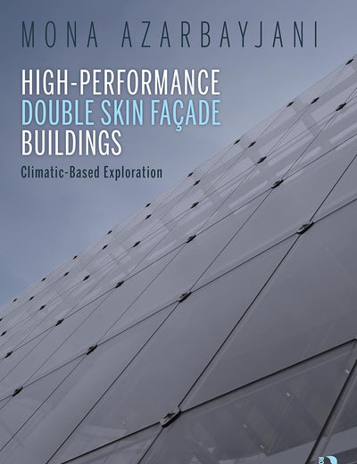 High-Performance Double Skin Façade Buildings: Climatic-Based Exploration