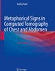 Metaphorical Signs in Computed Tomography of Chest and Abdomen