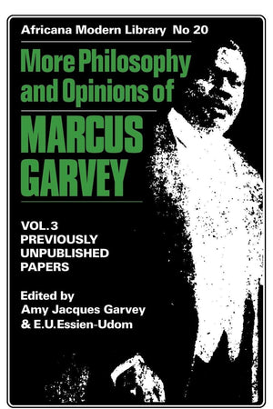 More Philosophy and Opinions of Marcus Garvey (Africana Modern Library, 20)