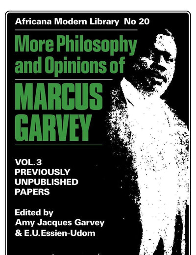 More Philosophy and Opinions of Marcus Garvey (Africana Modern Library, 20)