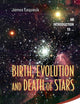 Birth, Evolution And Death Of Stars