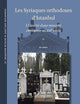 Les Syriaques orthodoxes d'Istanbul: L’Identité d'une minorité chrétienne au XXIe siècle (Christians and Jews in Muslim Societies, 10) (French Edition)