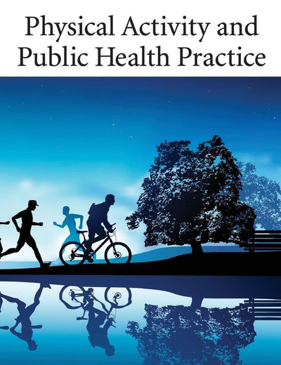 Physical Activity and Public Health Practice