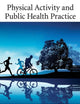 Physical Activity and Public Health Practice