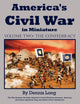 America's Civil War in Miniature: Vol. 2 The Confederacy