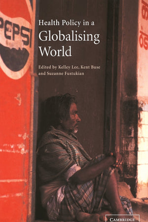 Health Policy in a Globalising World