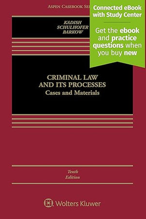 Criminal Law and Its Processes: Cases and Materials (Aspen Casebooks)