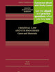 Criminal Law and Its Processes: Cases and Materials (Aspen Casebooks)