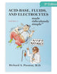 Acid-Base, Fluids, and Electrolytes Made Ridiculously Simple