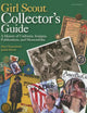 Girl Scout Collector’s Guide: A History of Uniforms, Insignia, Publications, and Memorabilia (Second Edition)