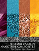 Polymer Carbon Nanotube Composites: The Polymer Latex Concept