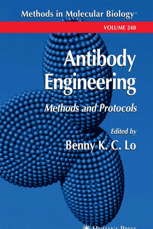 Antibody Engineering: Methods and Protocols (Methods in Molecular Biology, 248)