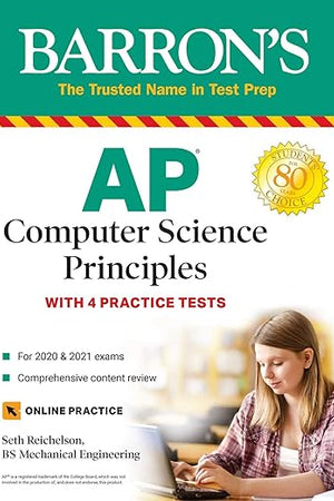 AP Computer Science Principles: With 4 Practice Tests (Barron's Test Prep)