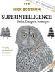 Superintelligence: Paths, Dangers, Strategies
