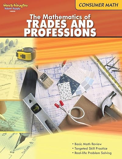 The Mathematics of Trades & Professions: Consumer Mathematics Reproducible (Consumer Math)
