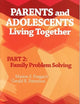 Parents And Adolescents Living Together: Family Problem Solving