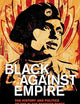 Black against Empire: The History and Politics of the Black Panther Party (The George Gund Foundation Imprint in African American Studies)