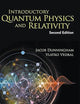 INTRODUCTORY QUANTUM PHYSICS AND RELATIVITY (SECOND EDITION)